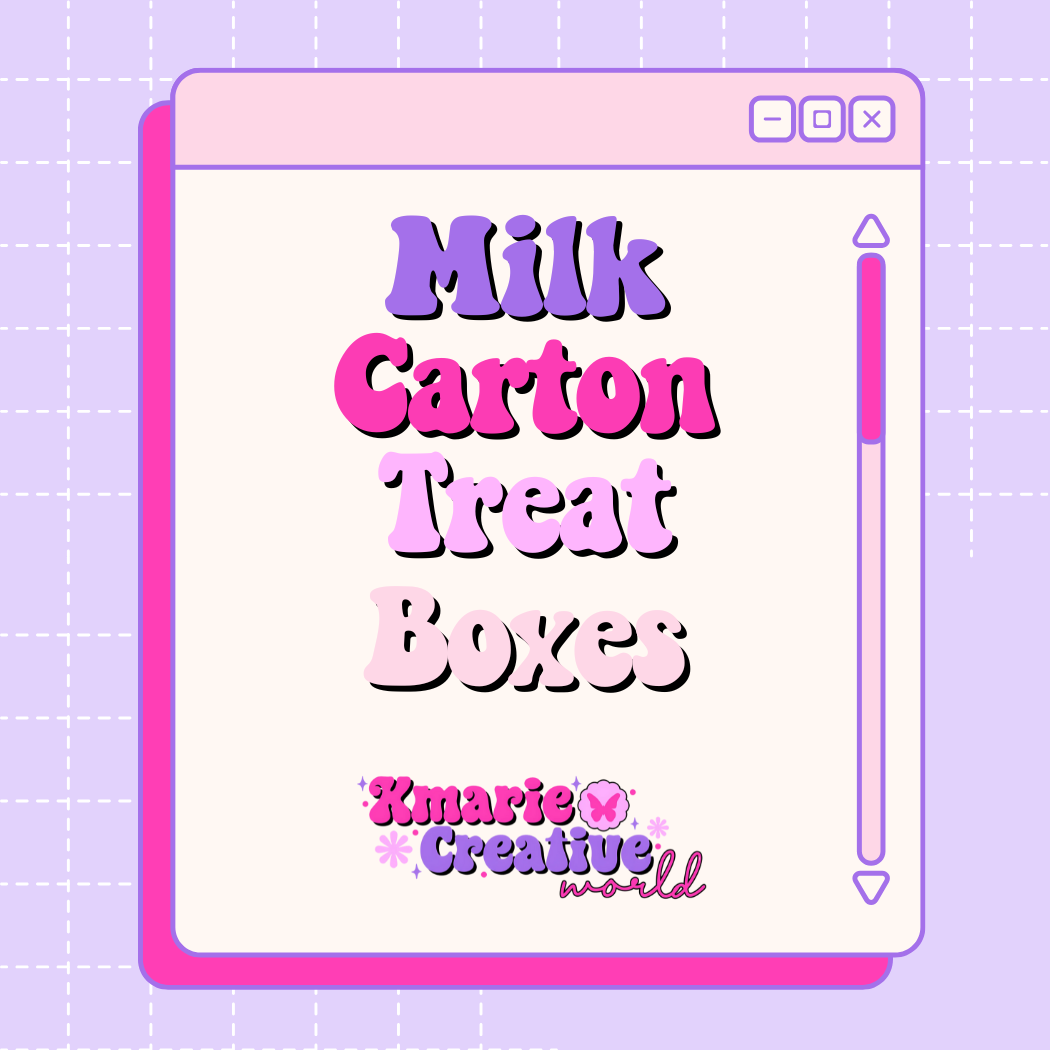Milk Carton Treat Boxes
